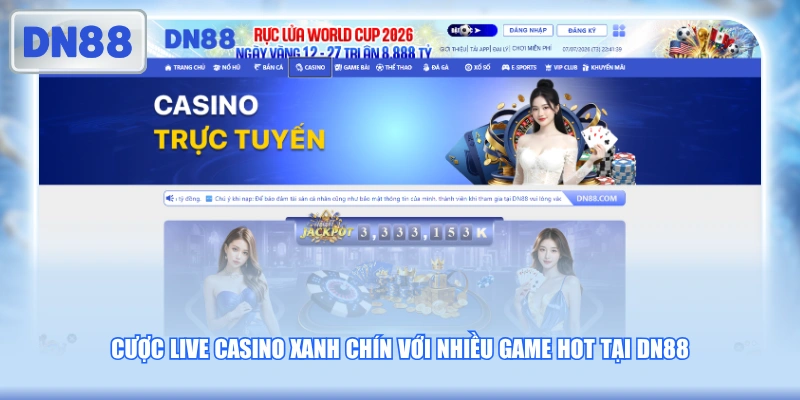 Casino trực tiếp tại DN88